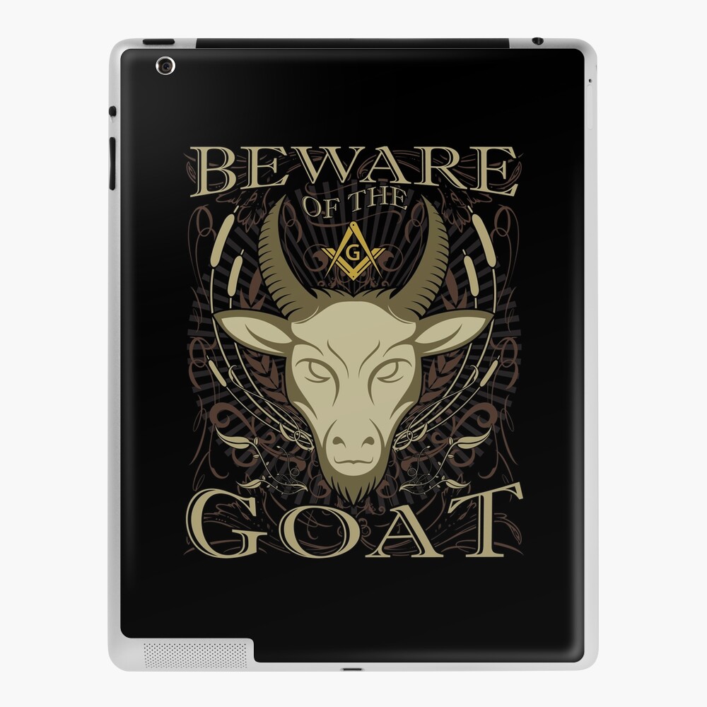 Freemason Beware Of The Goat Square Compass Masonic Ipad Case Skin By Mastermasonmade Redbubble