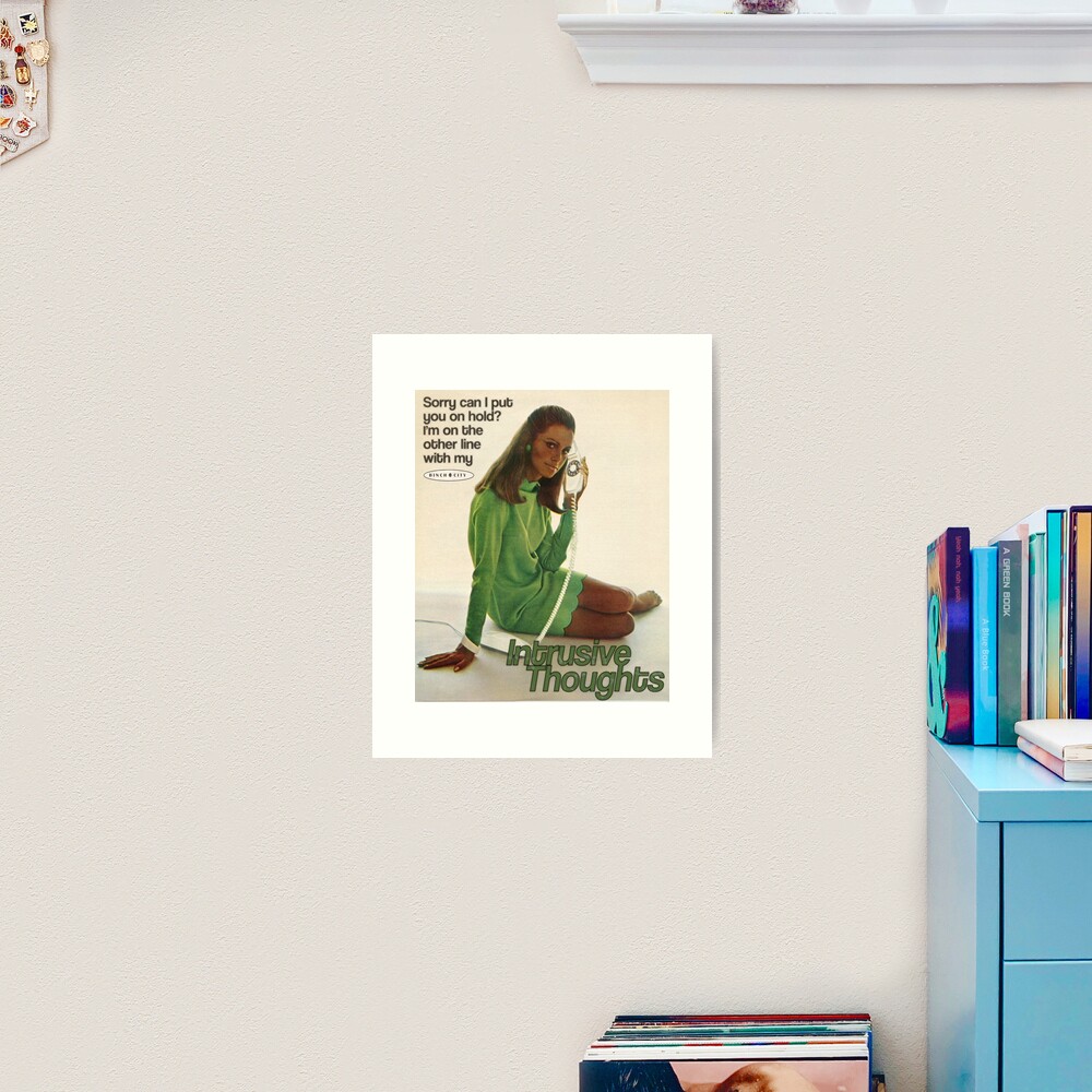 My Intrusive Thoughts Art Print
