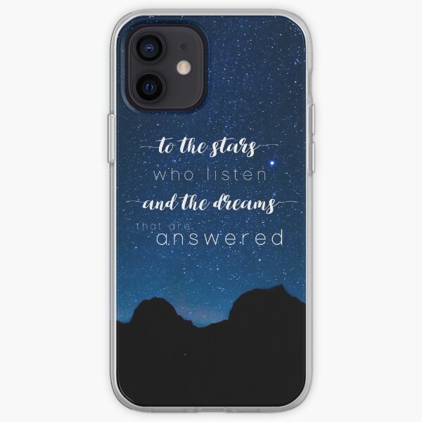 To the stars who listen and the dreams that are answered - A Court of Mist and Fury iPhone Soft Case