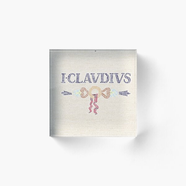 I, Claudius Acrylic Block
