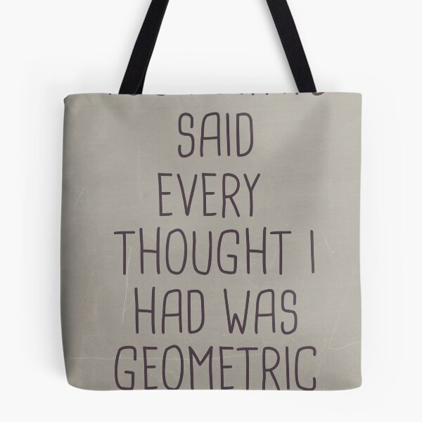 Item preview, YOU ALWAYS SAID EVERY THOUGHT I HAD WAS GEOMETRIC designed and sold by NoahhMcLovin10.