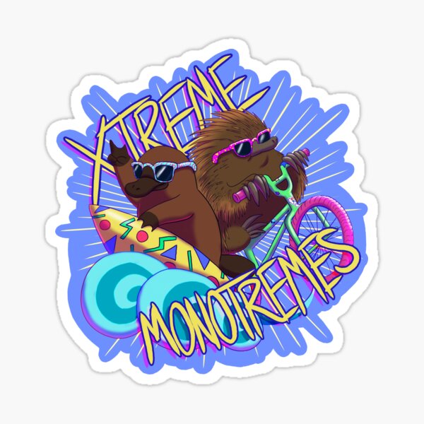Xtreme Monotremes! Sticker