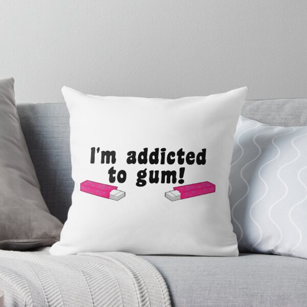 Item preview, I'm addicted to gum! designed and sold by nmdesigns1.