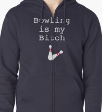 Funny Quote Bowling is My Bitch Design Zipped Hoodie