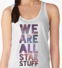 We Are All Starstuff Women's Tank Top