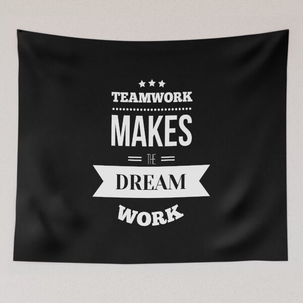Item preview, Teamwork Makes The Dream Work Startup Motivational Inspirational Quotes designed and sold by ProjectX23.