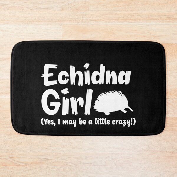 Item preview, Echidna Girl (Yes I may be a little CRAZY!) designed and sold by jazzydevil.