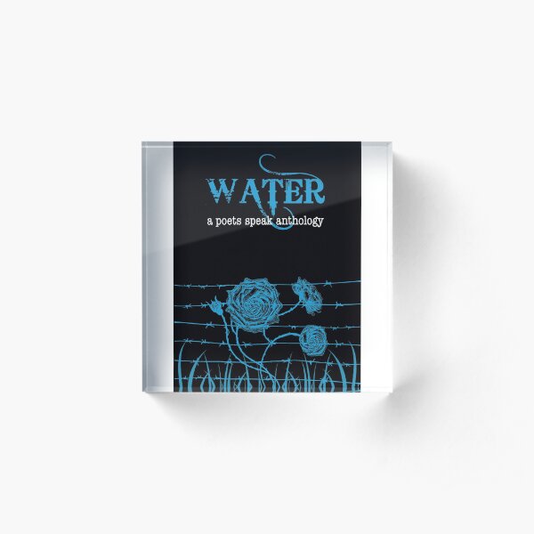 Water book cover from a poets speak anthology Acrylic Block