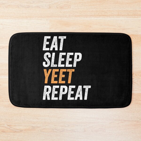 Item preview, Eat Sleep Yeet Repeat Funny Yeet Gift designed and sold by zenpatterns.