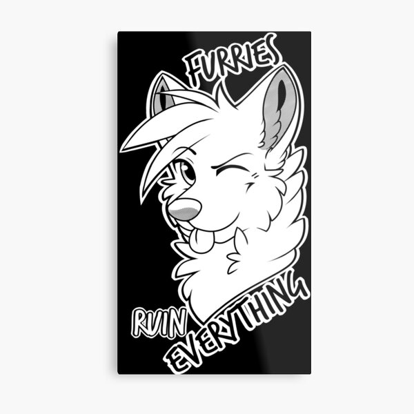 Item preview, Furries ruin everything designed and sold by 8Bit-Paws.