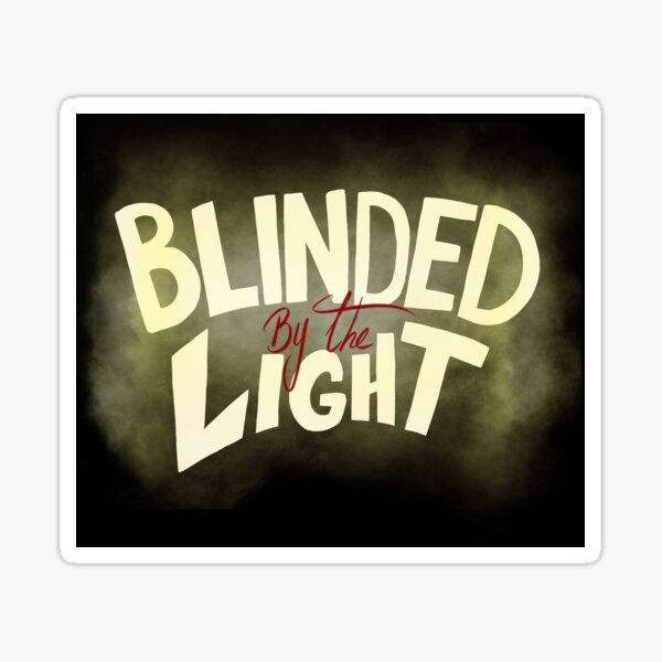 blinded by the light words