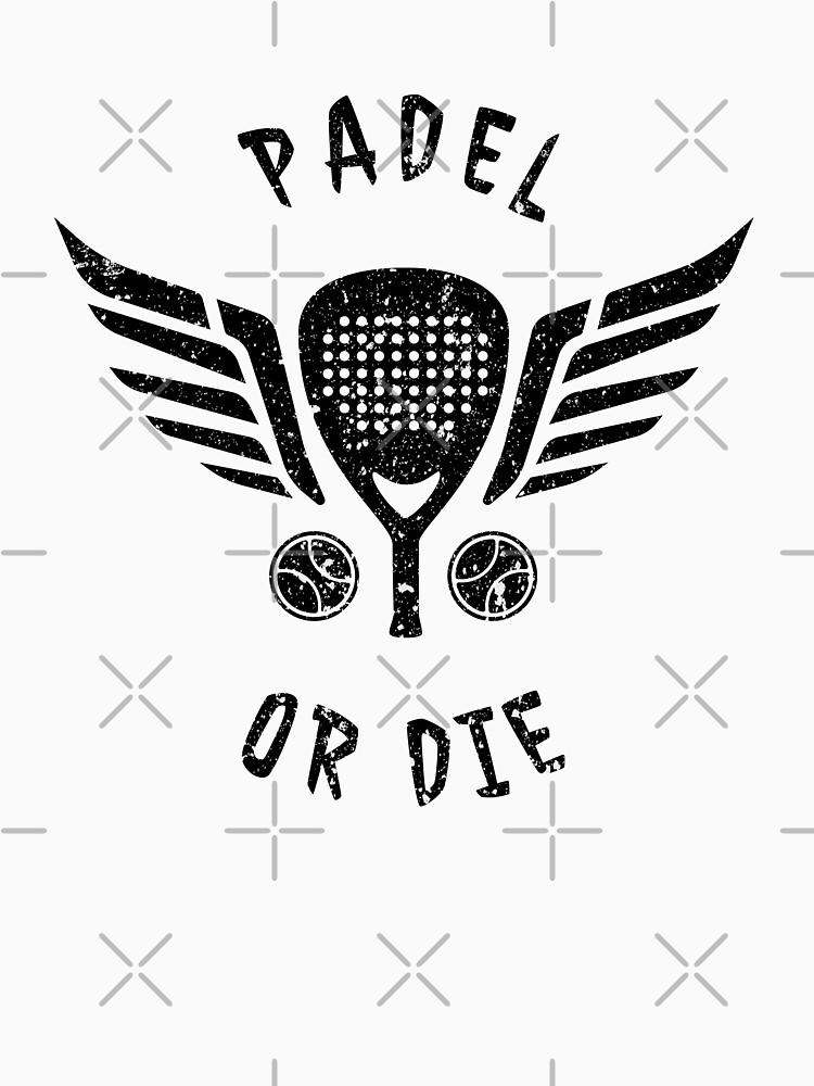 "Padel Or Die Paddle Tennis " Tshirt by zeronozer Redbubble padel
