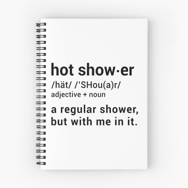 Item preview, Hot Shower Definition : A regular shower but with me in it - Funny designed and sold by T-shirt For You.