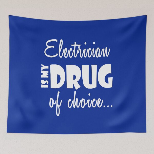 Item preview, Electrician Cool Gift - Drug of Choice designed and sold by smily-tees.