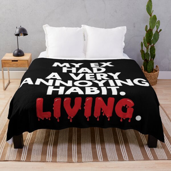 Item preview, My ex had a very annoying habit. living designed and sold by Urosek.