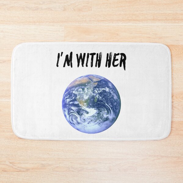 Item preview, I'm With Her Funny Earth Day designed and sold by SwagHut.