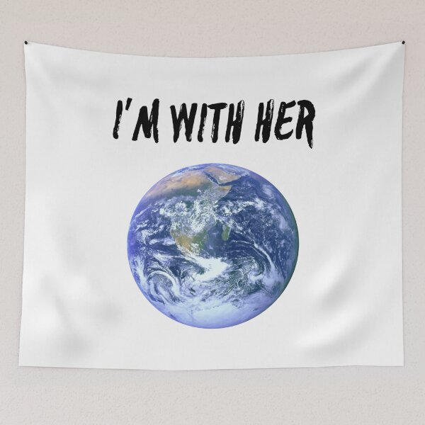 Item preview, I'm With Her Funny Earth Day designed and sold by SwagHut.