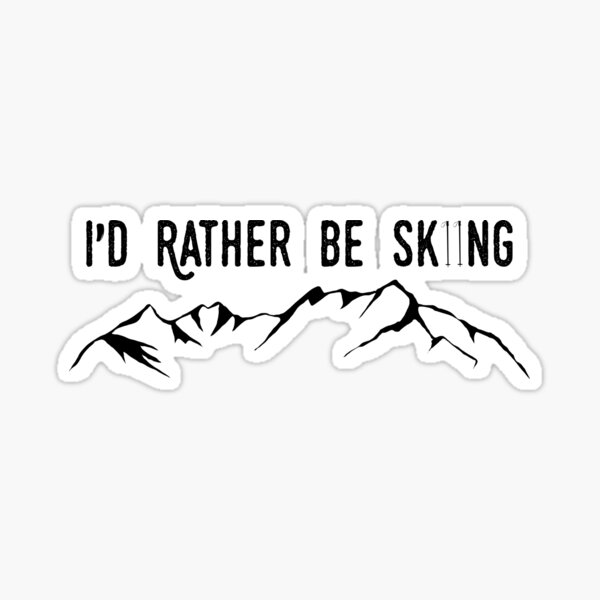I'd Rather Be Skiing - Goggles Sticker for Sale by Johnston Creative