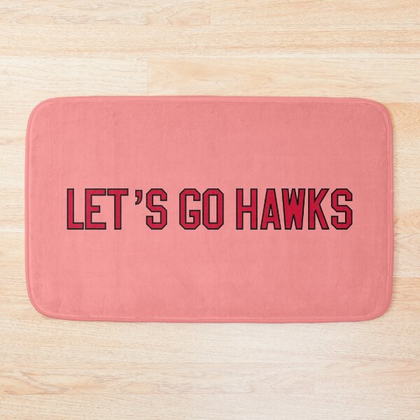 Item preview, let's go hawks designed and sold by kaleigh’s side projects.