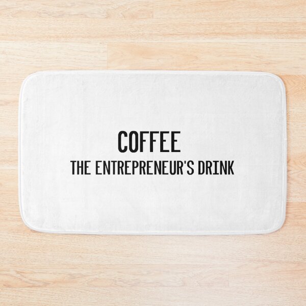 Item preview, Coffee - the entrepreneur's drink designed and sold by kailukask.