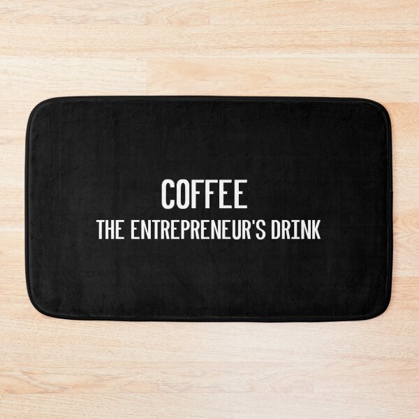 Item preview, Coffee - the entrepreneur's drink designed and sold by kailukask.