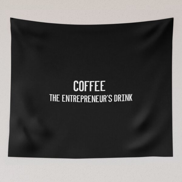 Item preview, Coffee - the entrepreneur's drink designed and sold by kailukask.