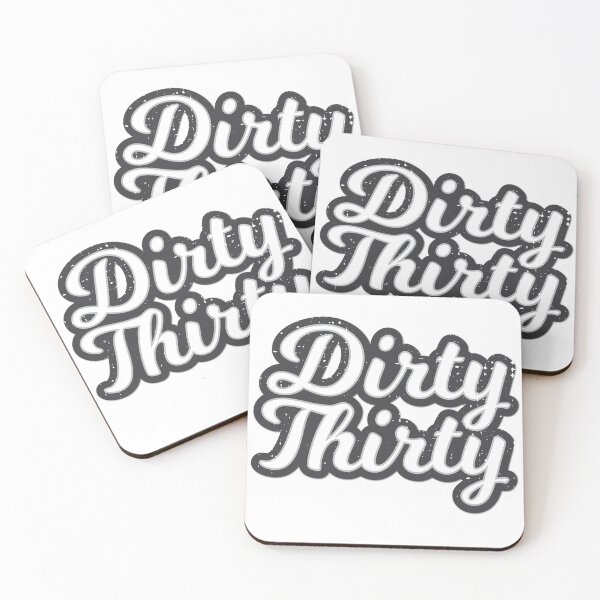 Item preview, Dirty thirty! 30th birthday designed and sold by Cutebutfunny.