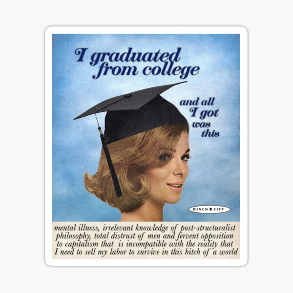 I Graduated From College... Sticker