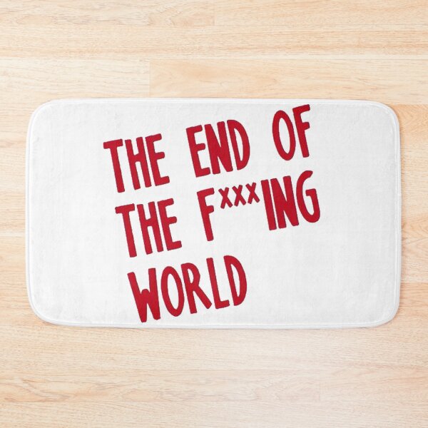Item preview, THE END OF THE F***ING WORLD designed and sold by xavierreis.