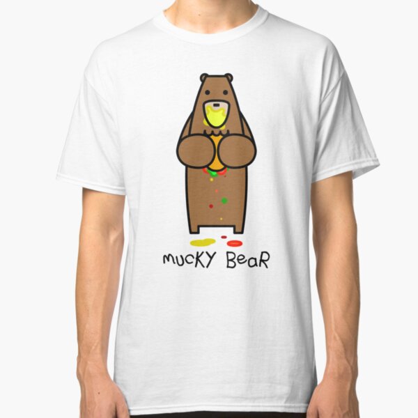 Mucky bear Classic T-Shirt