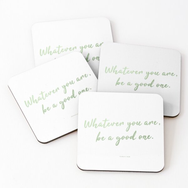 Item preview, Whatever you are be a good one designed and sold by Callum Barnes.