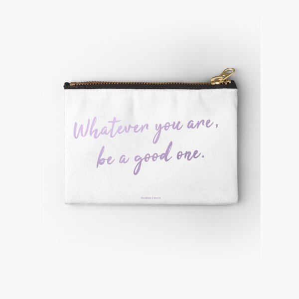 Item preview, Whatever you are be a good one designed and sold by Callum Barnes.