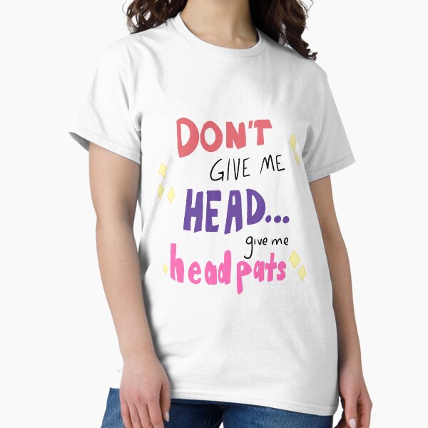 Artikel-Vorschau von gib mir nicht, HEAD, gib mir HEADPATS, designt und verkauft von plushdarling.