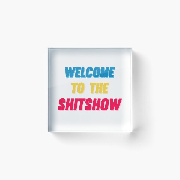 Aperçu de l'œuvre Bienvenue dans le Shitshow créée et vendue par synthesizer.