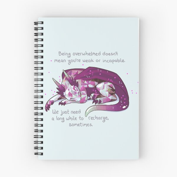 Item preview, "Being overwhelmed doesn't mean you're weak or incapable" Gemstone Dragon designed and sold by thelatestkate.