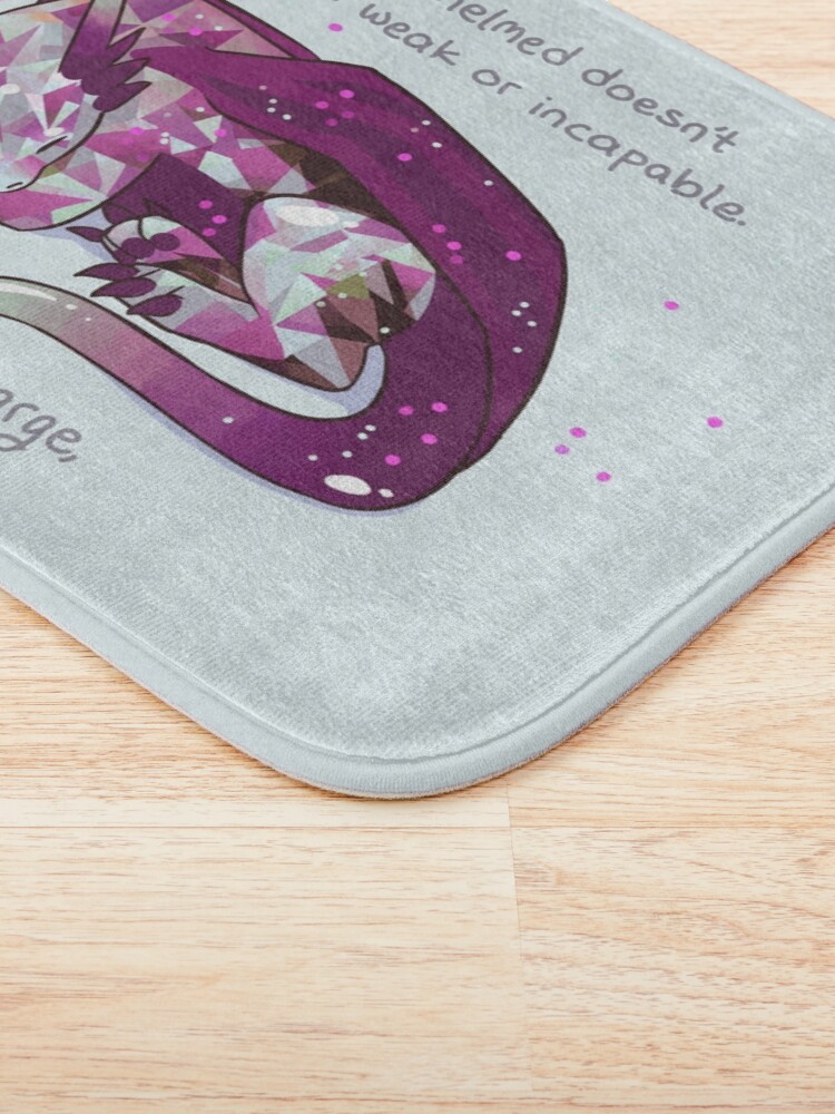 Alternate view of "Being overwhelmed doesn't mean you're weak or incapable" Gemstone Dragon Bath Mat