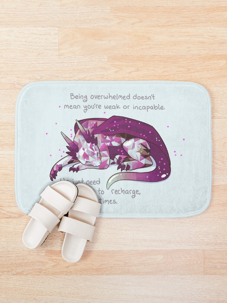 Alternate view of "Being overwhelmed doesn't mean you're weak or incapable" Gemstone Dragon Bath Mat