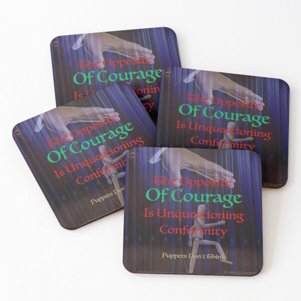 Item preview, The Opposite of Courage is Unquestioning Conformity designed and sold by DE Sheridan.