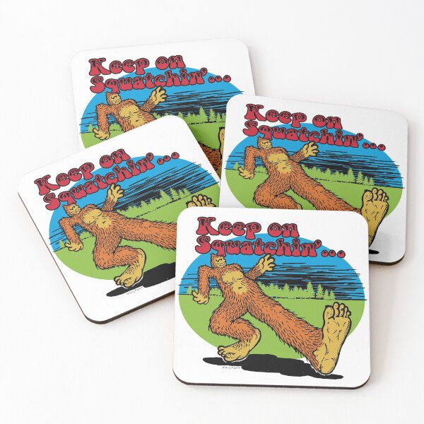 Item preview, Keep on Squatchin'... designed and sold by miskatonic57.