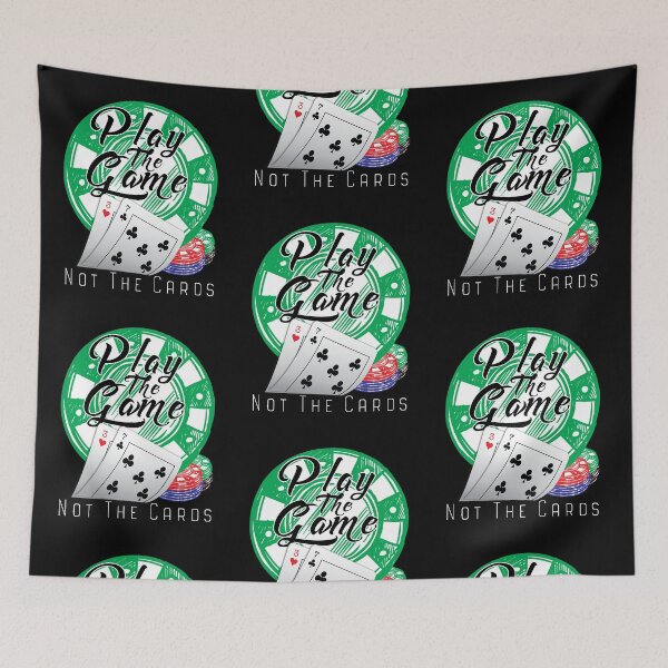 Item preview, Poker Play The Game Not the Cards designed and sold by TheCrazyBear.