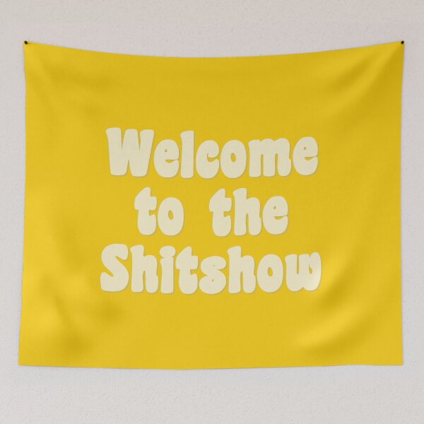 Item preview, Welcome to the Shitshow designed and sold by synthesizer.