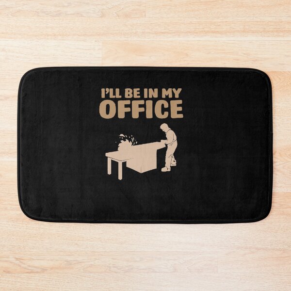 Item preview, Carpenter I'll Be In My Office designed and sold by Betsytiptoe.