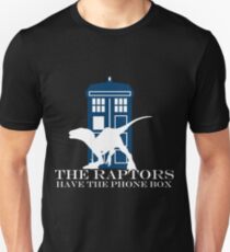 The raptors have the phone box Unisex T-Shirt