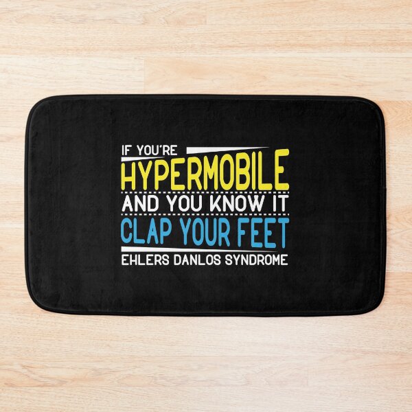 Item preview, If you're hypermobile and you know it clap your feet - Ehlers Danlos Syndrome designed and sold by Gold Wings Tees.