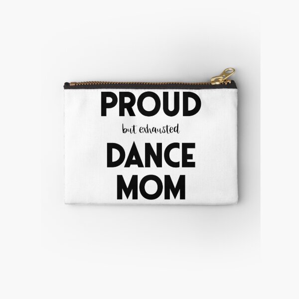 Item preview, Proud (But Exhausted) Dance Mom Funny designed and sold by XanderWitch Creative.