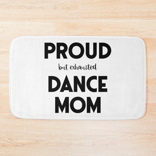 Item preview, Proud (But Exhausted) Dance Mom Funny designed and sold by XanderWitch Creative.