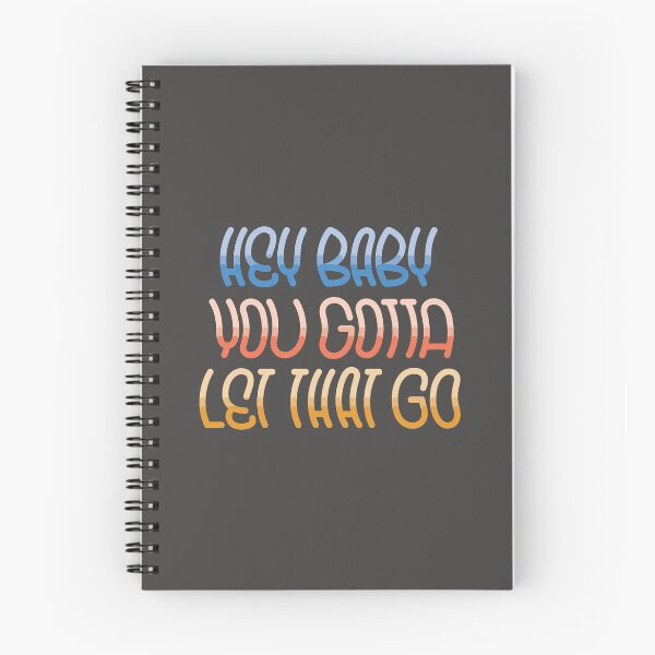 Item preview, Hey Baby Let That Go Meditation Quote designed and sold by jazmssa.