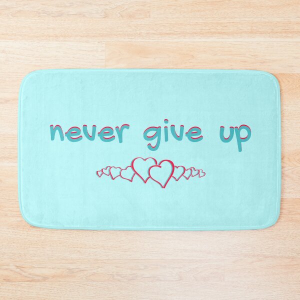 Item preview, 'Never Give Up' for Art on a Mission designed and sold by OriginalArt4ME.