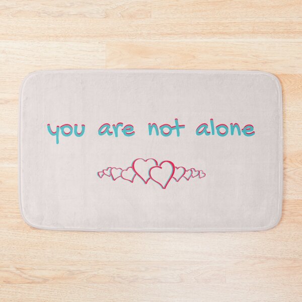 Item preview, 'You are Not Alone' for Art on a Mission designed and sold by OriginalArt4ME.