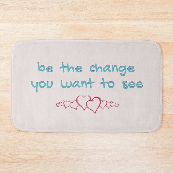 Item preview, 'Be the Change' for Art on a Mission designed and sold by OriginalArt4ME.